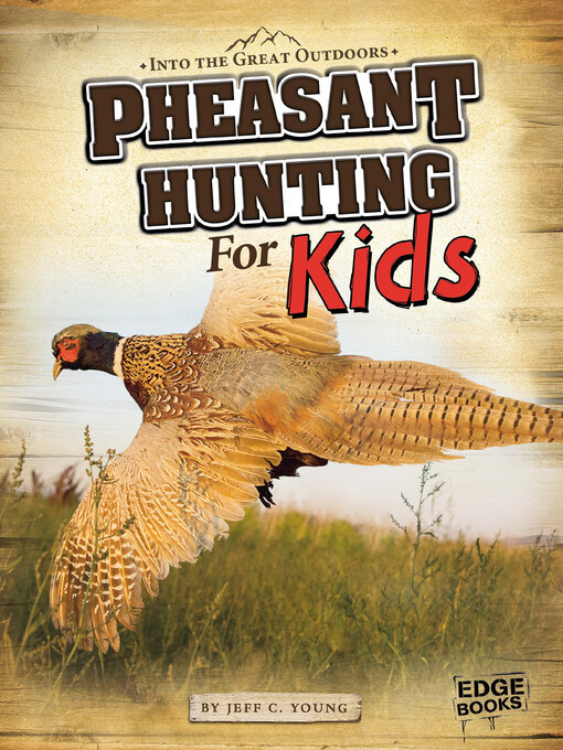 Title details for Pheasant Hunting for Kids by Rehan Nana - Available